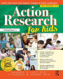 Action Research for Kids: Units That Help Kids Create Change in Their Community (Grades 5-8)