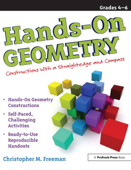 Hands-On Geometry: Constructions With a Straightedge and Compass (Grades 4-6)