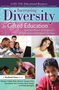 Title: Increasing Diversity in Gifted Education: Research-Based Strategies for Identification and Program Services, Author: Monique Felder