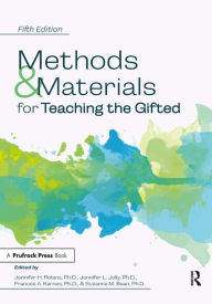 Title: Methods and Materials for Teaching the Gifted, Author: Jennifer H. Robins