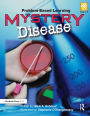 Mystery Disease: Problem-Based Learning (Grades 5-8)