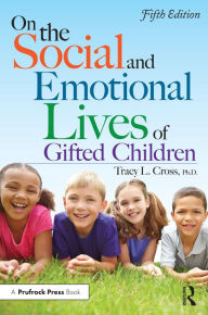 Title: On the Social and Emotional Lives of Gifted Children, Author: Tracy L. Cross