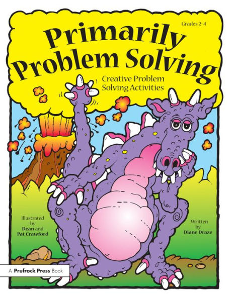 Primarily Problem Solving: Creative Problem Solving Activities (Grades 2-4)