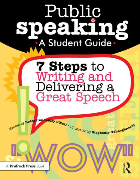 Public Speaking: 7 Steps to Writing and Delivering a Great Speech (Grades 4-8)