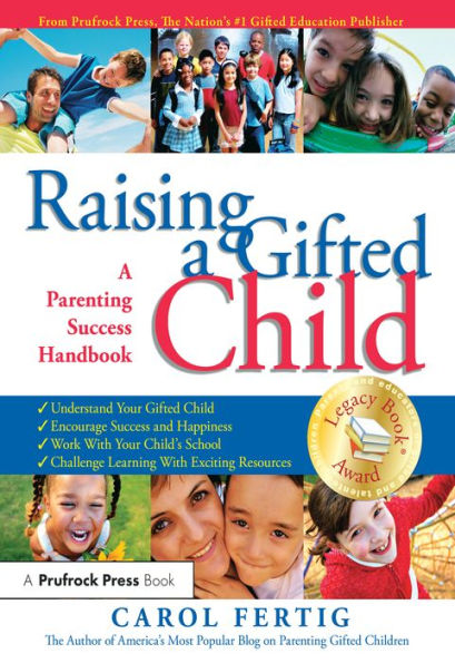 Raising a Gifted Child: A Parenting Success Handbook