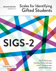 Title: Scales for Identifying Gifted Students (SIGS-2): Examiner's Manual, Author: Gail R. Ryser