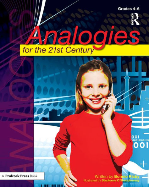 Analogies for the 21st Century: Grades 4-6