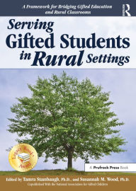 Title: Serving Gifted Students in Rural Settings, Author: Tamra Stambaugh