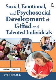 Title: Social, Emotional, and Psychosocial Development of Gifted and Talented Individuals, Author: Anne Rinn