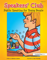Title: Speakers' Club: Public Speaking for Young People (Grades 4-8), Author: Barbara Juskow