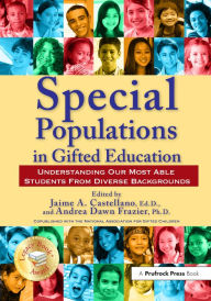 Title: Special Populations in Gifted Education: Understanding Our Most Able Students From Diverse Backgrounds, Author: Jaime A. Castellano