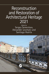 Title: Reconstruction and Restoration of Architectural Heritage 2021, Author: Sergey Sementsov