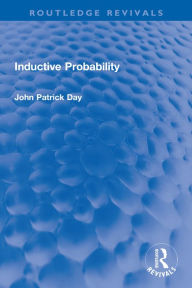 Title: Inductive Probability, Author: J. P. Day