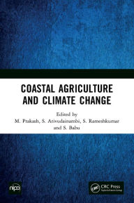 Title: Coastal Agriculture and Climate Change, Author: M. Prakash