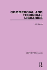 Title: Commercial and Technical Libraries, Author: J.P. Lamb