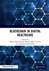Title: Blockchain in Digital Healthcare, Author: Malaya Dutta Borah