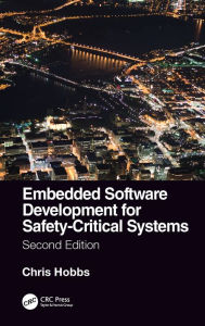 Title: Embedded Software Development for Safety-Critical Systems, Second Edition, Author: Chris Hobbs