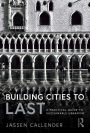 Building Cities to LAST: A Practical Guide to Sustainable Urbanism