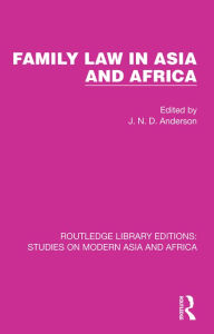 Title: Family Law in Asia and Africa, Author: J. N. D. Anderson