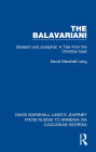 The Balavariani: Barlaam and Josaphat: A Tale from the Christian East