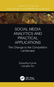 Title: Social Media Analytics and Practical Applications: The Change to the Competition Landscape, Author: Subodha Kumar