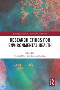 Title: Research Ethics for Environmental Health, Author: Friedo Zölzer