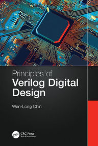 Title: Principles of Verilog Digital Design, Author: Wen-Long Chin