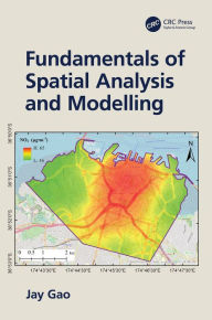 Title: Fundamentals of Spatial Analysis and Modelling, Author: Jay Gao