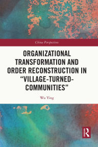 Title: Organizational Transformation and Order Reconstruction in 