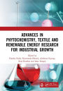 Advances in Phytochemistry, Textile and Renewable Energy Research for Industrial Growth: Proceedings of the International Conference of Phytochemistry, Textile and Renewable Energy for Sustainable development (ICPTRE 2020), August 12-14, Eldoret, Kenya