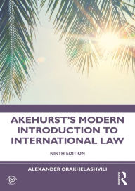 Title: Akehurst's Modern Introduction to International Law, Author: Alexander Orakhelashvili