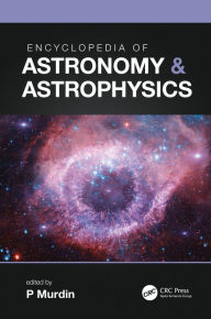 Title: Encyclopedia of Astronomy & Astrophysics, Author: P Murdin