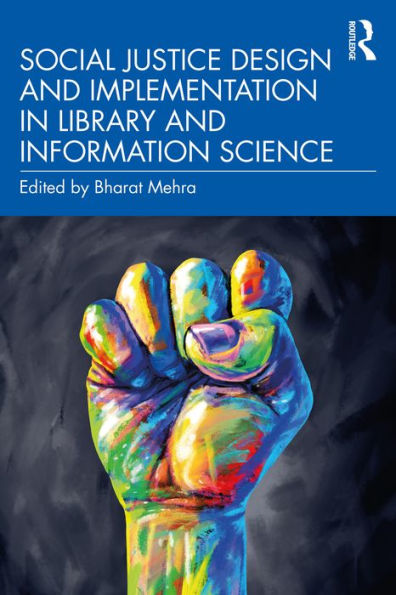 Social Justice Design and Implementation in Library and Information Science