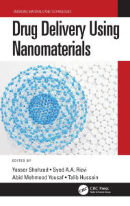 Title: Drug Delivery Using Nanomaterials, Author: Yasser Shahzad