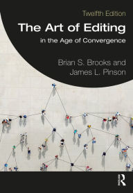 Title: The Art of Editing: in the Age of Convergence, Author: Brian S. Brooks