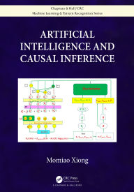 Title: Artificial Intelligence and Causal Inference, Author: Momiao Xiong