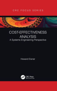 Title: Cost-Effectiveness Analysis: A Systems Engineering Perspective, Author: Howard Eisner