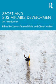 Title: Sport and Sustainable Development: An Introduction, Author: Stavros Triantafyllidis