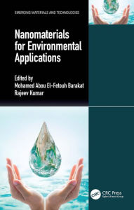 Title: Nanomaterials for Environmental Applications, Author: Mohamed Abou El-Fetouh Barakat