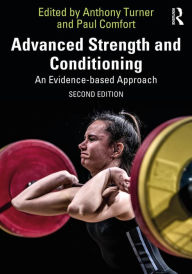 Title: Advanced Strength and Conditioning: An Evidence-based Approach, Author: Anthony Turner