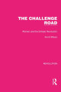 The Challenge Road: Women and the Eritrean Revolution