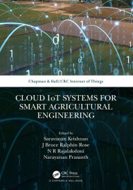 Title: Cloud IoT Systems for Smart Agricultural Engineering, Author: Saravanan Krishnan