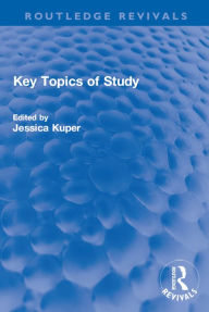 Title: Key Topics of Study, Author: Jessica Kuper