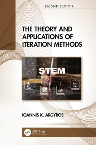 Title: The Theory and Applications of Iteration Methods, Author: Ioannis K. Argyros