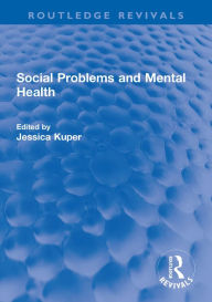 Title: Social Problems and Mental Health, Author: Jessica Kuper