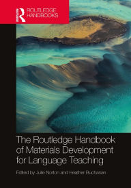 Title: The Routledge Handbook of Materials Development for Language Teaching, Author: Julie Norton