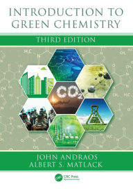 Title: Introduction to Green Chemistry, Author: John Andraos