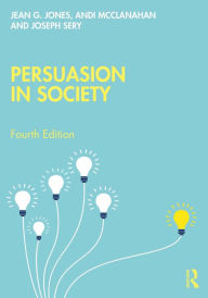 Title: Persuasion in Society, Author: Jean G. Jones