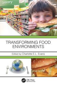 Title: Transforming Food Environments, Author: Charlotte EL Evans