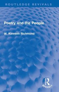 Title: Poetry and the People, Author: W. Kenneth Richmond